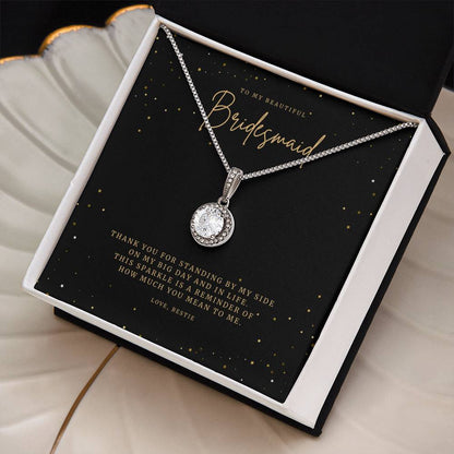 Eternal Hope Necklace - To My Beautiful Bridesmaid - Thank you for standing by my side