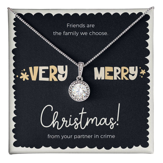 Eternal Hope Necklace - 'Friends Are the Family We Choose' | Christmas Edition