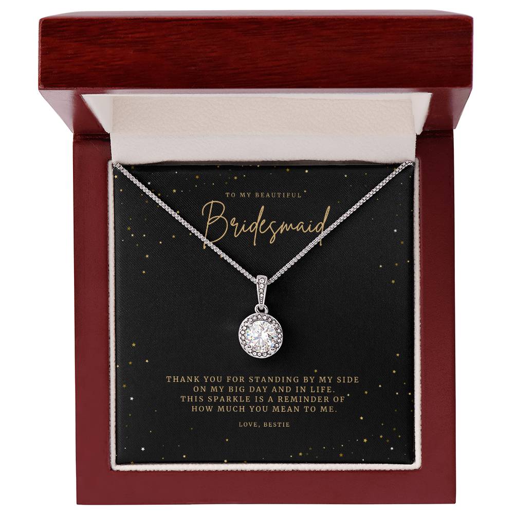 Eternal Hope Necklace - To My Beautiful Bridesmaid - Thank you for standing by my side