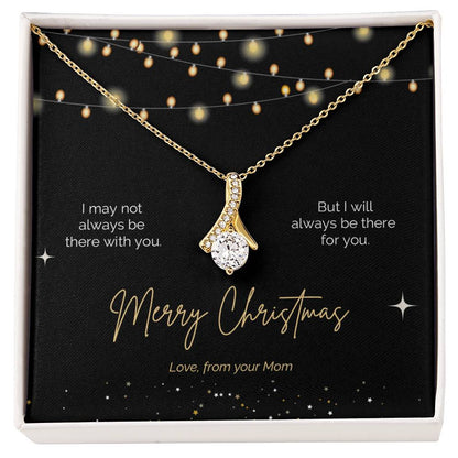 Alluring Beauty Necklace - I will always be there for you. Mother to Daughter Gift Christmas Edition