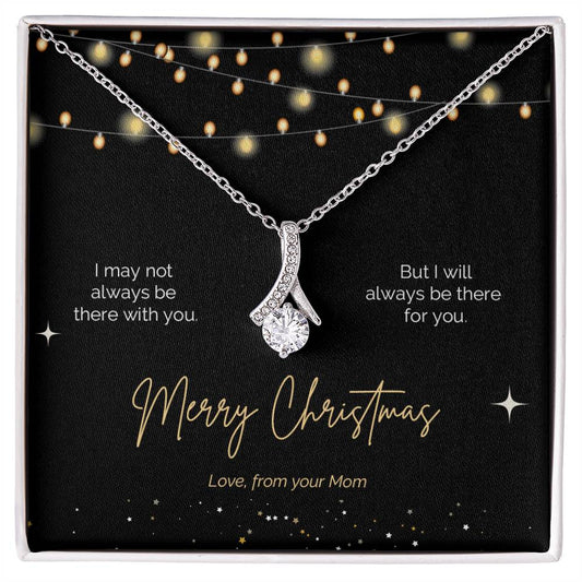 Alluring Beauty Necklace - I will always be there for you. Mother to Daughter Gift Christmas Edition