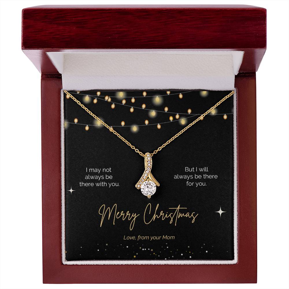 Alluring Beauty Necklace - I will always be there for you. Mother to Daughter Gift Christmas Edition