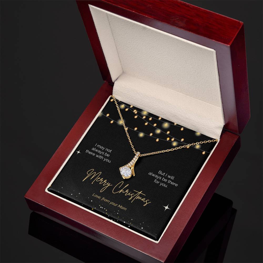 Alluring Beauty Necklace - I will always be there for you. Mother to Daughter Gift Christmas Edition