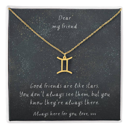 Zodiac Necklace - Good friends are like stars. | Custom Star Sign Gift for Friends