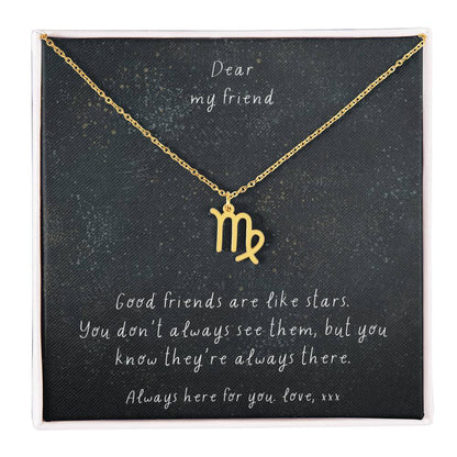 Zodiac Necklace - Good friends are like stars. | Custom Star Sign Gift for Friends